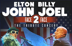 FACE 2 FACE: A TRIBUTE TO ELTON JOHN & BILLY JOEL